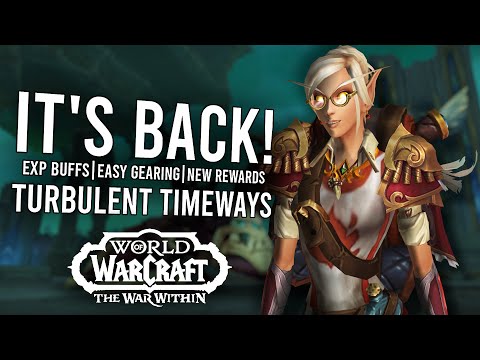 Turbulent Timeways Is BACK! Massive EXP/Gearing Catch-Ups Before Midnight | World Of Warcraft