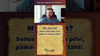 Can you understand Estonian? | #2