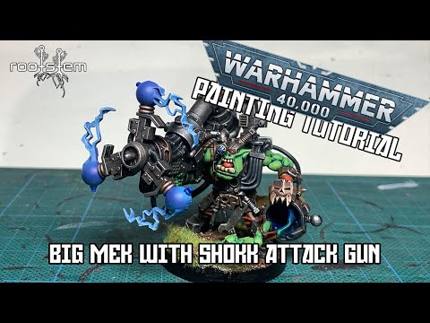 Big Mek with Shokk Attack Gun - Painting Tutorial
