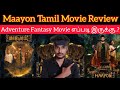 Maayon Movie Review By Critics Mohan Sibiraj Maayon Review Adventure Fantasy Movie Tamil