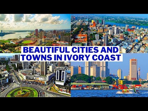 Top 10 Most Beautiful Cities and Towns in Ivory Coast.