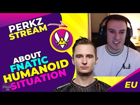 VIT Perkz About FNATIC Humanoid and LEC Mids Situation 🤔