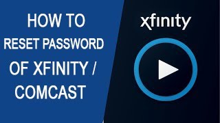 How to Reset Password of Comcast or Xfinity  Account | Xfinity Password Change