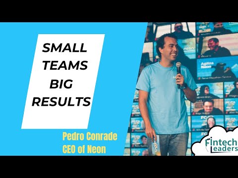 Keep Your Team Small, But Impactful - Neon CEO, Pedro Conrade