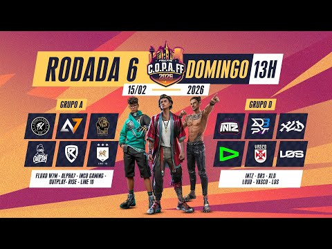 C.O.P.A FF 2026 🚨 FINAL FASE DE GRUPOS  🏆 RODADA 6 - GRUPOS A e D 🚨 #freefire