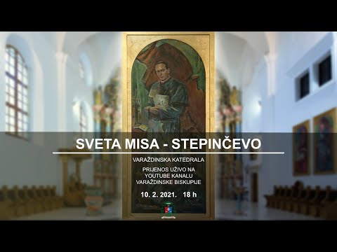 STEPINČEVO - SV. MISA IZ VARAŽDINSKE KATEDRALE