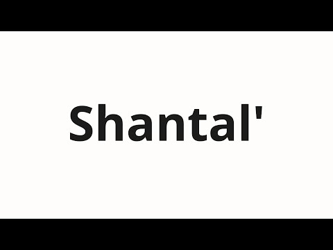 How to pronounce Shantal' | Шанталь (Shantal in Russian)