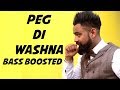Peg Di Washna BASS BOOSTED Amrit Mann Ft Dj Flow Himanshi Khurana Silent Sunny
