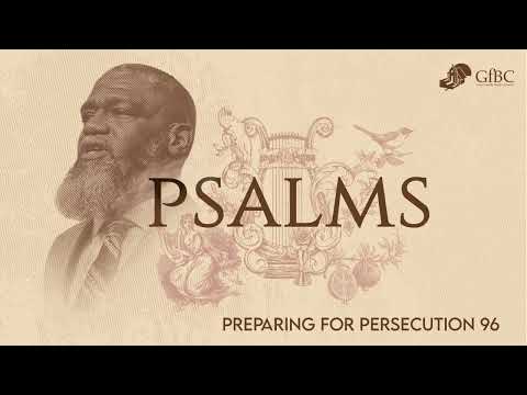 Preparing For Persecution -- Psalm 96 -- Voddie Baucham
