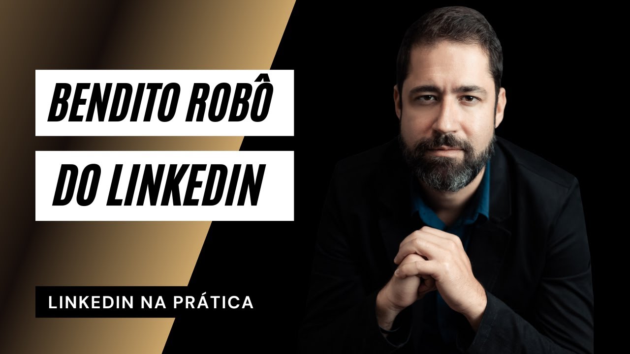 Como Funciona o Robô (Algoritmo) do LinkedIn - Tudo o que você precisa saber sobre isso.
