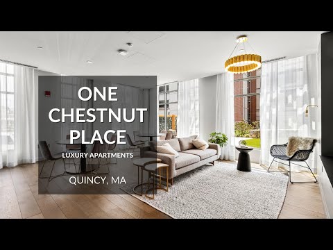 One Chestnut Place Luxury Apartments - Quincy, MA