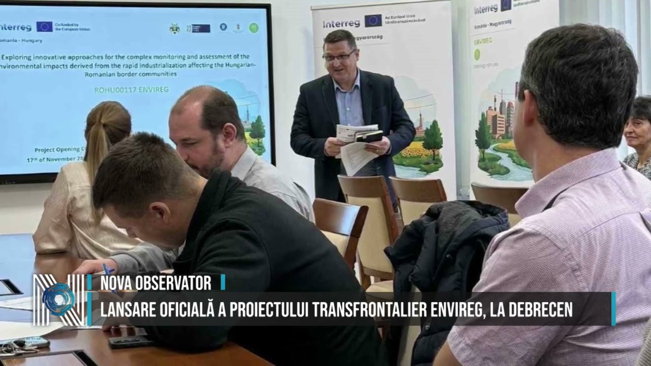 Lansare oficială a proiectului transfrontalier ENVIREG, la Debrecen