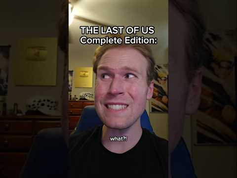 THE LAST OF US Complete Edition ANNOUNCED #shorts