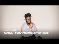 Call You Home OFFICIAL Lyric Video 