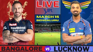 Live: RCB V LSG Bangalore | IPL LIVE 2023 | Royal Challengers Bangalore Vs Lucknow Super Giants Live