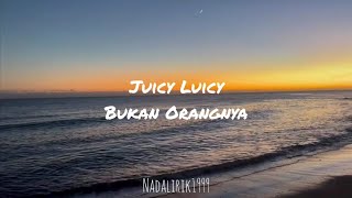 Download lagu Juicy Luicy - Bukan Orangnya (Lirik) mp3