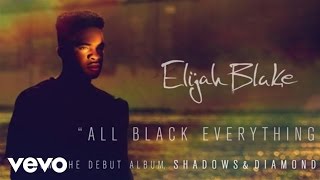 Elijah Blake - All Black Everything (Audio)