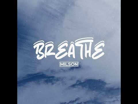 Milson - Breathe