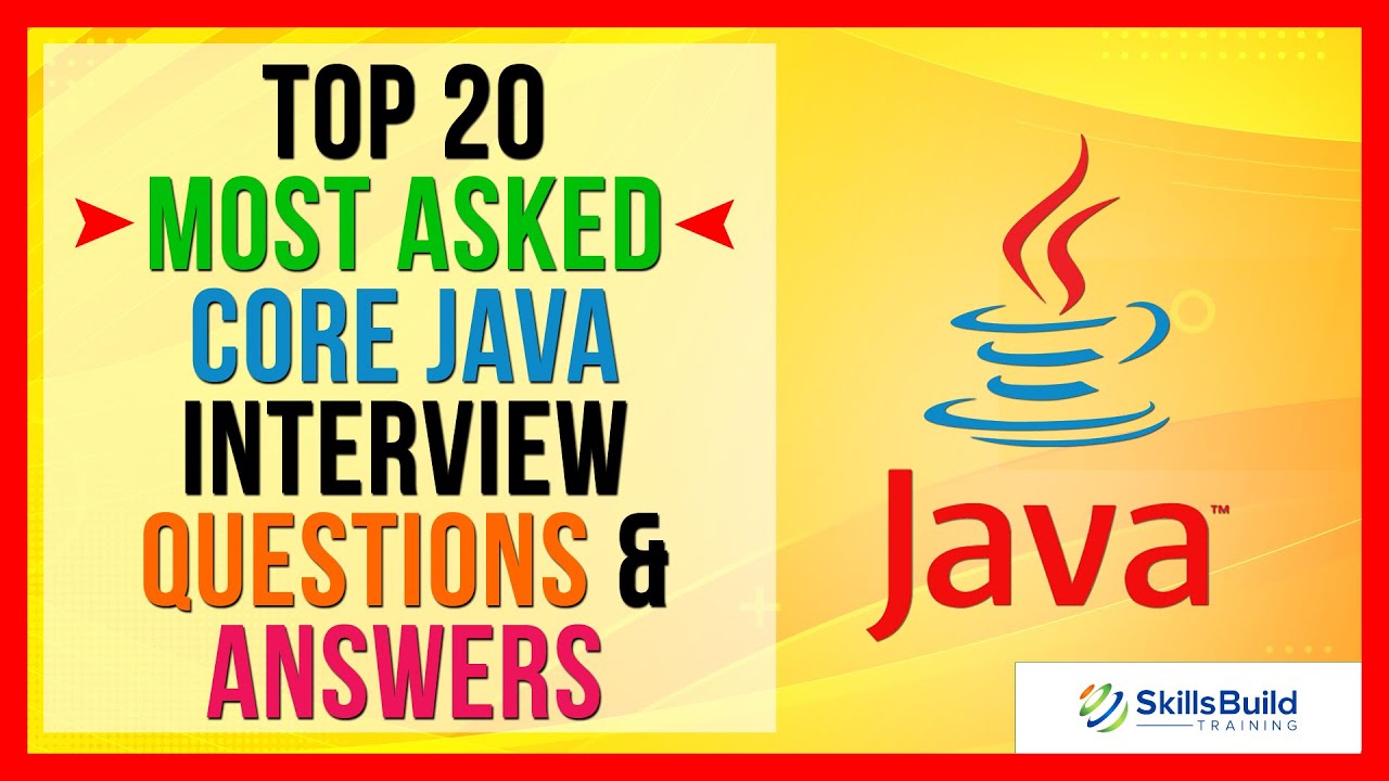 Top 20 🔥 MOST ASKED Core Java Interview Questions and Answers