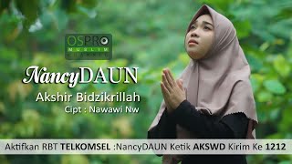 Download lagu Akshir Bidzikrillah - NancyDaun mp3 Download lagu Akshir Bidzikrillah - NancyDaun mp3
