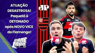 "O PAQUETÁ TÁ UM DESASTRE!!! E FONTES ME DISSERAM que..." VICE do FLAMENGO pro LANÚS é DETONADO!