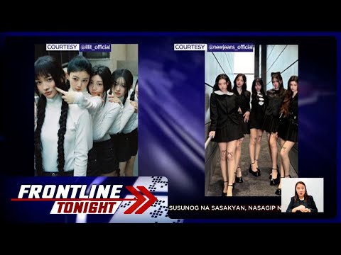 Bagong K-pop group na ILLIT, inakusahang ginagaya nila ang NewJeans Frontline Tonight