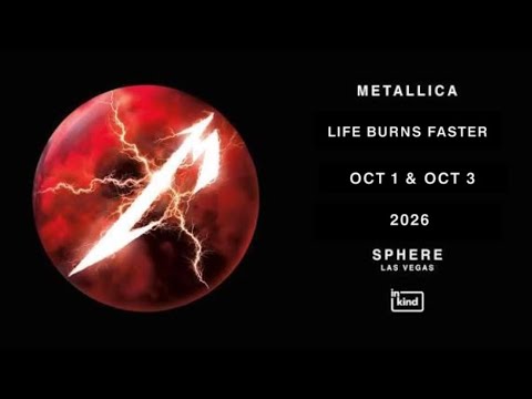 4K 60FPS HDR Metallica Life Burns Faster at Sphere in Las Vegas NV on Oct 1 & Oct 3 2026