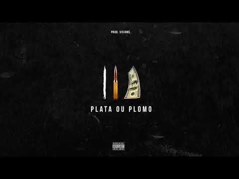 CH' - Plata ou Plomo [Prod. Visions]