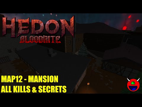 Hedon: Bloodrite - 12 Mansion (MAP12) - All Secrets No Commentary
