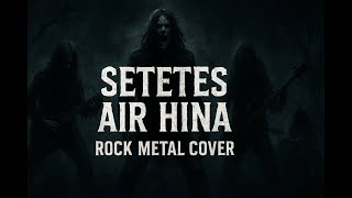 Download lagu SETETES AIR HINA - RHOMA IRAMA | ROCK METAL COVER 🔥 Versi Garang & Mencekam mp3