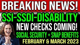 NEW 2023 CHECKS (February + March) - SSI, SSDI, Social Security - Social Security SNAP Benefits