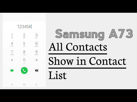 Samsung A73 All Contacts Show in Contacts List