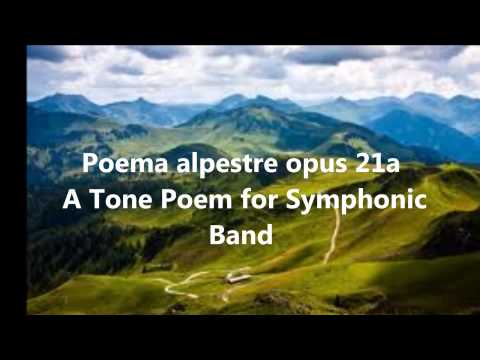 Poema alpestre opus 21a; A Tone Poem for Symphonic Band by Franco Cesarini