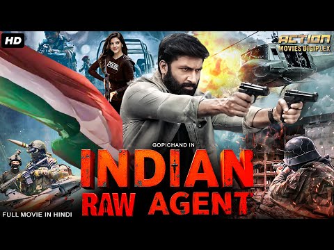 INDIAN RAW AGENT - Hindi Dubbed Full Movie | Gopichand, Mehreen, Upen Patel | Action Thriller Movie