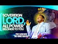Sovereign LORD All Power Belongs To You Prayer Bro Ronnie Makabai