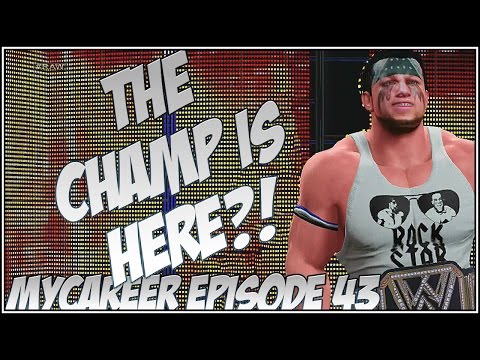 WWE 2K15: MyCareer w/ Rockstar Robbie #43 - THE CHAMP IS HERE?!