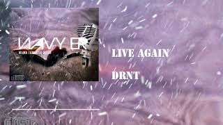 Live again // Navy ER  FT  T C H1 & Sonna (DRNT CREW) CAMBREY RECORD S
