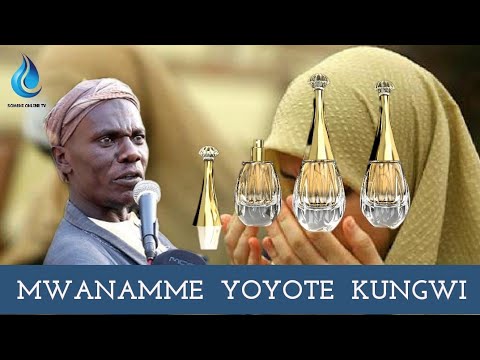 MWANAMME YOYOTE KUNGWI- SHEIKH NYUNDO