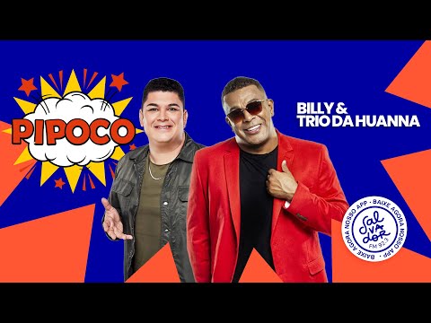 Programa Pipoco com Trio da Huanna & Billy (18/10/2021) - Salvador FM