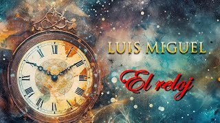 Luis Miguel - El Reloj (Tradução / 1997)