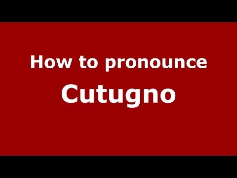 How to pronounce Cutugno (Italian/Italy)  - PronounceNames.com