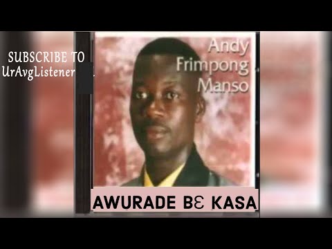Andy Frimpong Manso - Awurade be kasa