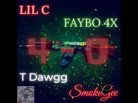 4-0 - Lil C ft Faybo 4x T Dawgg SmokeGee