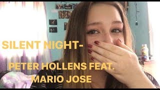 SILENT NIGHT- PETER HOLLENS FEAT. MARIO JOSE