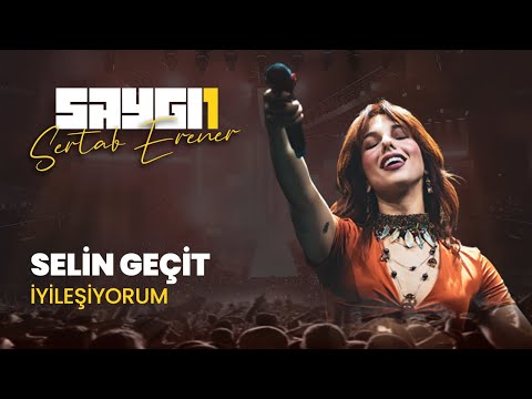 Selin Geçit - İyileşiyorum | Saygı1 - Sertab Erener @selinmusic
