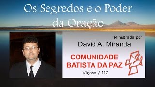 preview picture of video '22/03/15 | Os Segredos e o Poder da Oração - David A. Miranda'