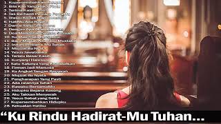 Download lagu Ku Rindu HadiratMu Tuhan - Kumpulan Lagu Rohani Kristen Terbaru 2018 Terpopuler | Saat Teduh mp3 Download lagu Ku Rindu HadiratMu Tuhan - Kumpulan Lagu Rohani Kristen Terbaru 2018 Terpopuler | Saat Teduh mp3