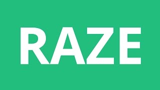 How To Pronounce Raze - Pronunciation Academy