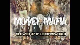 bonita - money mafia - slowed up by leroyvsworld
