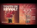 Youth In Revolt "Never Stay" (Track 3) 